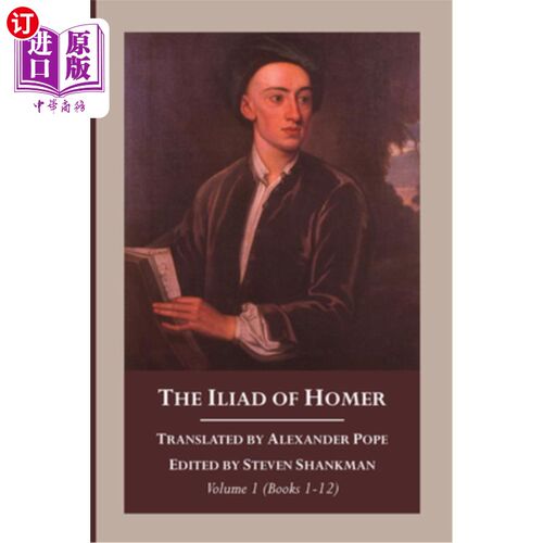 海外直订The Iliad of Homer, Volume 1: Translated by Alexander Pope 荷马的《伊利亚特》第1卷:亚历山大·蒲柏译