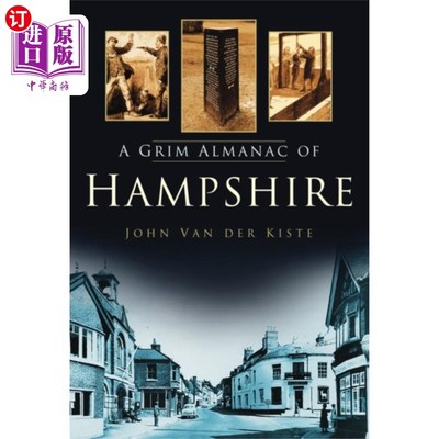 海外直订Grim Almanac of Hampshire 汉普郡的阴森年鉴