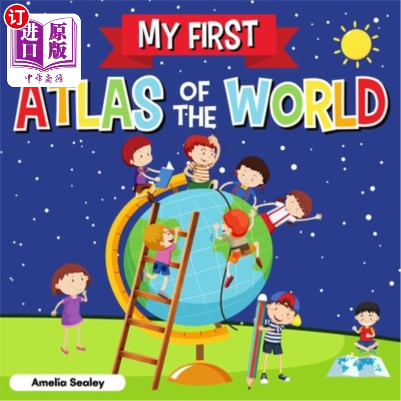 海外直订My First Atlas of The World: Children's Atlas of The World, Fun and Educational 我的第1个世界地图集:儿童世