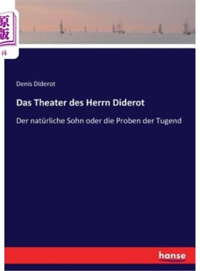 海外直订德语 Das Theater des Herrn Diderot: Der natürliche Sohn oder die Proben der Tugend 狄德罗先生的剧院，天然之