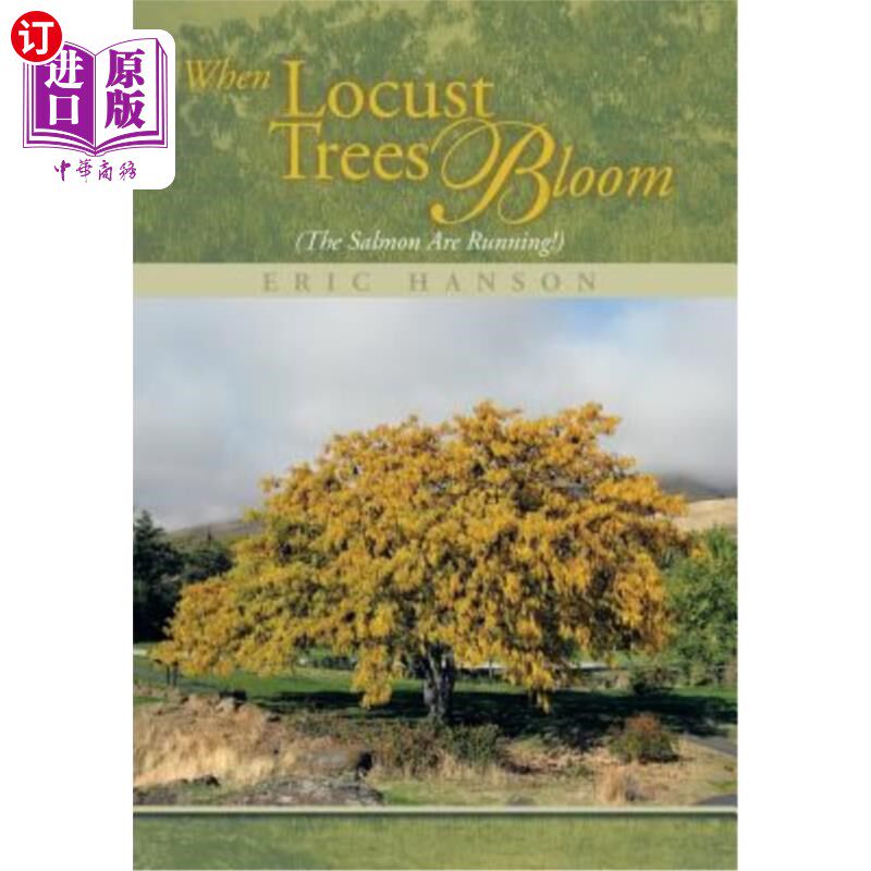 海外直订When Locust Trees Bloom (The Salmon Are Running!) 当槐树开花时(鲑鱼在奔跑!)