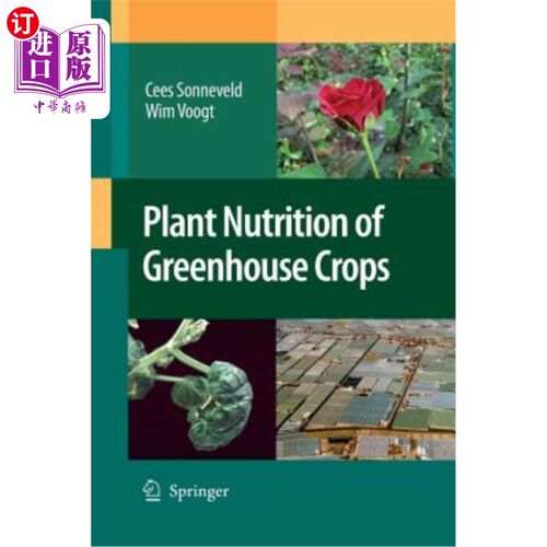 海外直订Plant Nutrition of Greenhouse Crops 温室作物的植物营养