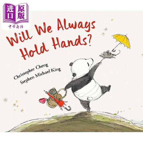 现货 我们会永远牵手吗 Stephen Michael King Will We Always Hold Hands 英文原版 儿童绘本 动物故事图画书 精装【中商原版】