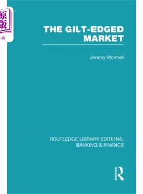 海外直订Gilt-Edged Market (RLE Banking & Finance) 金边市场(RLE银行与金融)
