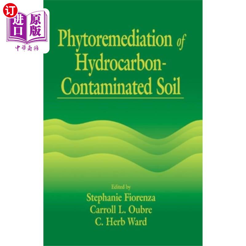 海外直订Phytoremediation of Hydrocarbon-Contaminated Soi... 烃污染土壤的植物修复