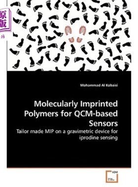 海外直订Molecularly Imprinted Polymers for Qcm-Based Sensors 用于Qcm传感器的分子印迹聚合物