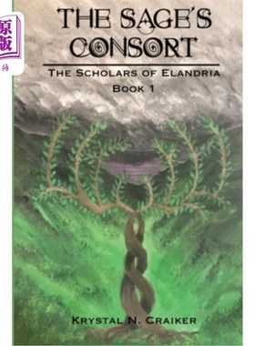海外直订The Sage's Consort: Scholars of Elandria Book 1 圣人的配偶：伊兰德里亚的学者第1卷