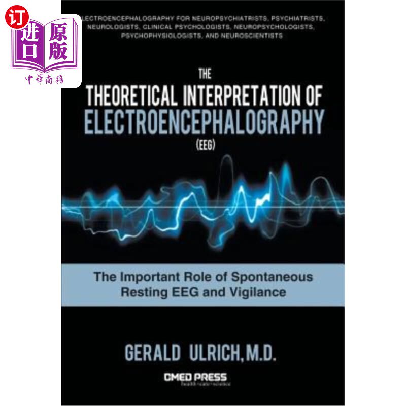 海外直订医药图书The Theoretical Interpretation of Electroencephalography (Eeg): The Important Ro 脑电图的理论解释：