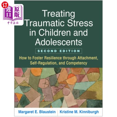 海外直订医药图书Treating Traumatic Stress in Children and Adolescents: How to Foster Resilience  治疗儿童和青少年创