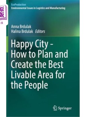 海外直订Happy City - How to Plan and Create the Best Livable Area for the People 幸福城市——如何规划和创造最适合人
