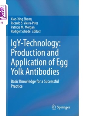 海外直订医药图书Igy-Technology: Production and Application of Egg Yolk Antibodies: Basic Knowled 卵黄技术:卵黄抗体