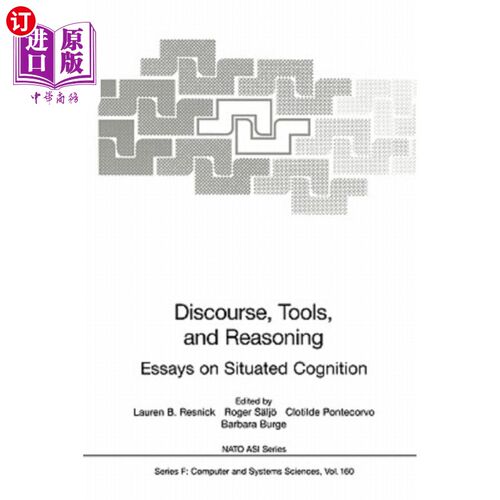 海外直订Discourse, Tools and Reasoning: Essays on Situated Cognition 话语、工具与推理：情境认知随笔