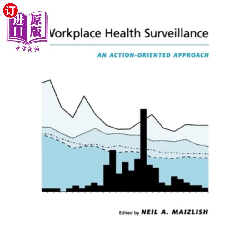 海外直订医药图书Workplace Health Surveillance: An Action-Oriented Approach 工作场所健康监测：一种面向行动的方法