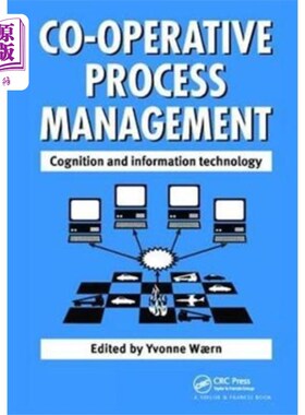 海外直订Cooperative Process Management: Cognition And In... 合作过程管理:认知与信息技术