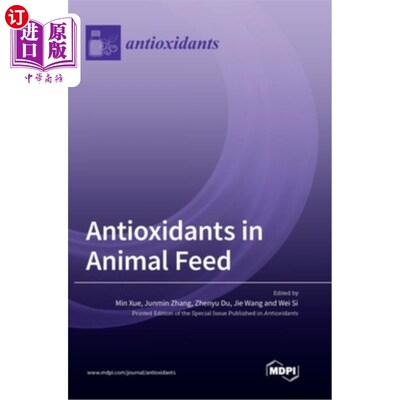 海外直订Antioxidants in Animal Feed 动物饲料中的抗氧化剂