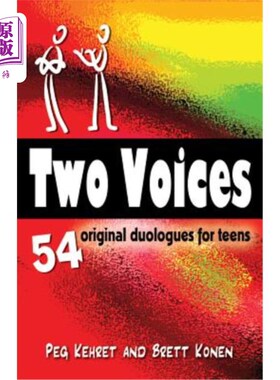 海外直订Two Voices: 54 Duet Scenes for Teens: 54 Original Duet Scenes for Teens 两种声音：54个青少年二重唱场景
