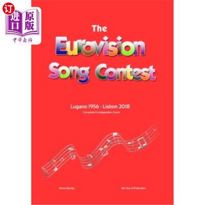海外直订The Complete & Independent Guide to the Eurovision Song Contest: Lugano 1956 - L 欧洲电视歌曲大赛完整独立指