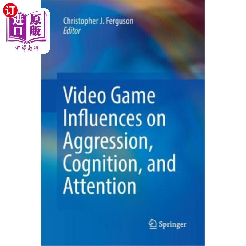 海外直订Video Game Influences on Aggression, Cognition, and Attention 电子游戏对攻击性、认知和注意力的影响