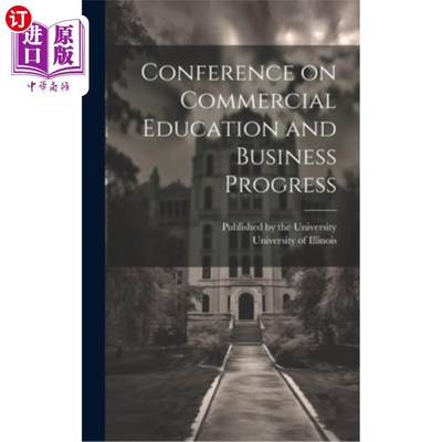 海外直订Conference on Commercial Education and Business Progress 商业教育和商业发展会议