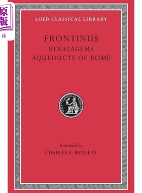 预售 弗朗提努斯 英文原版 洛布古典丛书 牛津大学出版社 Stratagems Aqueducts of Rome  Frontinus【中商原版】