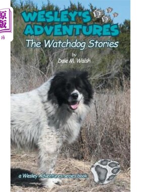 海外直订Wesley's Adventures: The Watchdog Stories 韦斯利的冒险：看门狗故事