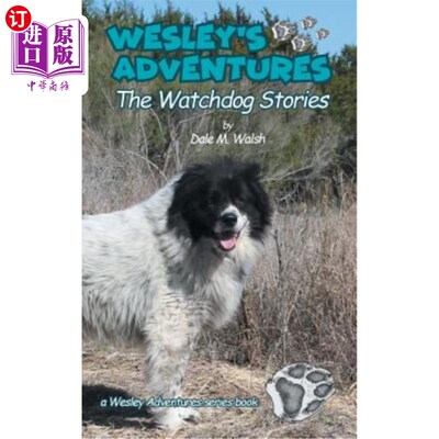 海外直订Wesley's Adventures: The Watchdog Stories 韦斯利的冒险：看门狗故事