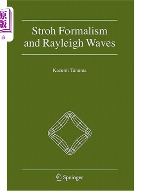 海外直订Stroh Formalism and Rayleigh Waves 斯特罗形式主义和瑞利波