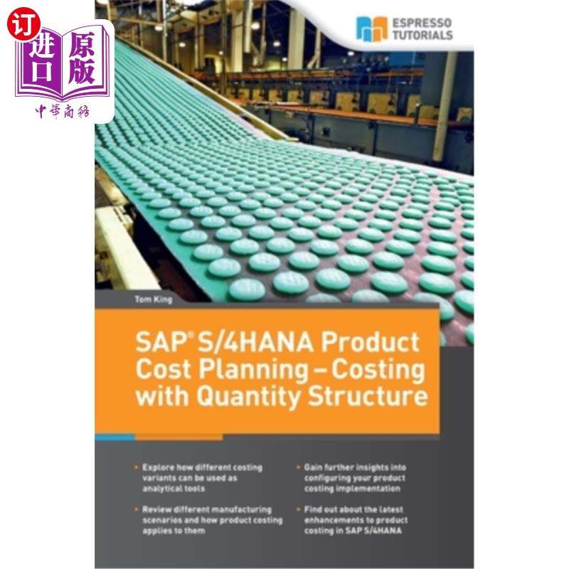 海外直订SAP S/4HANA Product Cost Planning - Costing with Quantity Structure SAP S/4HANA产品成本计划-带数量结构的成