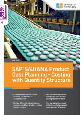 海外直订SAP S/4HANA Product Cost Planning - Costing with Quantity Structure SAP S/4HANA产品成本计划-带数量结构的成