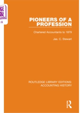 海外直订Pioneers of a Profession: Chartered Accountants to 1879 职业先驱:1879年的特许会计师