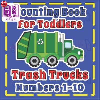海外直订Counting Book For Toddlers Trash Truck numbers 1-10: First Fun Picture Puzzle Fo 1-10号垃圾车：2