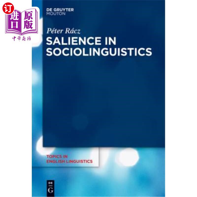 海外直订Salience in Sociolinguistics: A Quantitative Approach 社会语言学中的显著性:一种定量方法