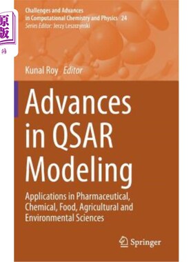 海外直订Advances in Qsar Modeling: Applications in Pharmaceutical, Chemical, Food, Agric Qsar模型的进展：在制药、化