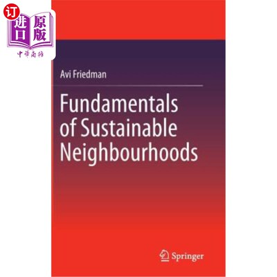 海外直订Fundamentals of Sustainable Neighbourhoods 可持续发展社区的基本要素