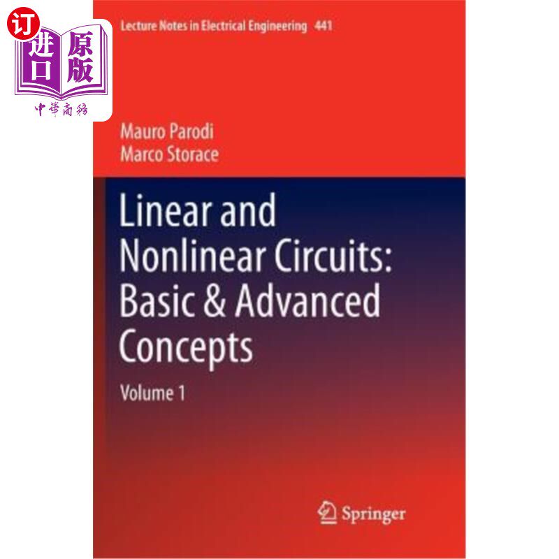 海外直订Linear and Nonlinear Circuits: Basic & Advanced Concepts: Volume 1 线性和非线性电路:基本和高级概念:第1卷