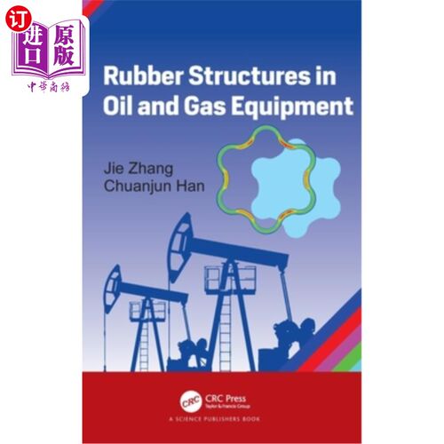 海外直订Rubber Structures in Oil and Gas Equipment 石油和天然气设备中的橡胶结构