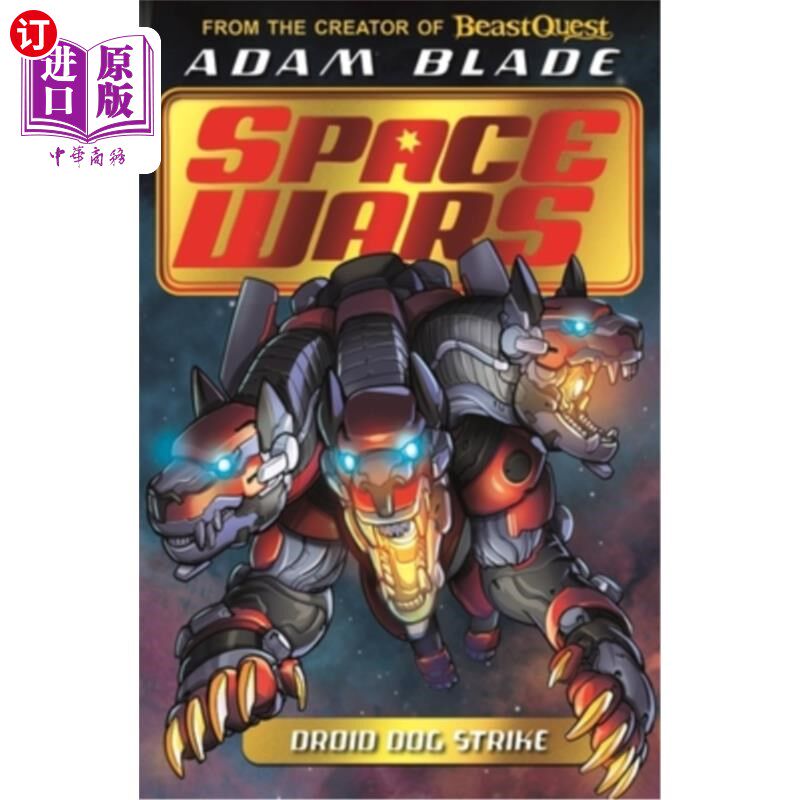海外直订Beast Quest: Space Wars: Droid Dog Strike: Book 4 野兽任务:太空战争:机器人狗罢工:第四册