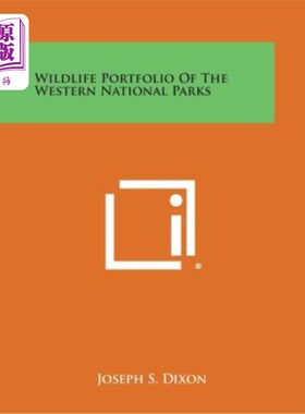 海外直订Wildlife Portfolio of the Western National Parks 西部国家公园野生动物名录
