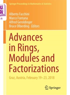 海外直订Advances in Rings, Modules and Factorizations: Graz, Austria, February 19-23, 20 环、模和分解的研究进展:奥