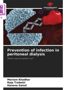 海外直订医药图书Prevention of infection in peritoneal dialysis 腹膜透析感染的预防
