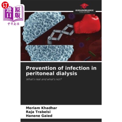 海外直订医药图书Prevention of infection in peritoneal dialysis 腹膜透析感染的预防