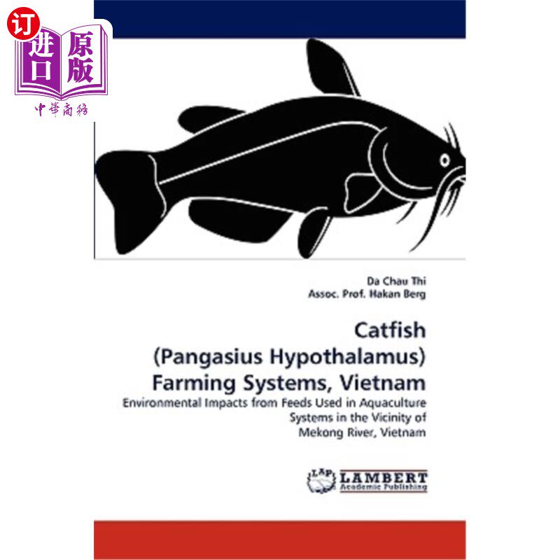 海外直订Catfish (Pangasius Hypothalamus) Farming Systems, Vietnam 越南鲶鱼养殖系统