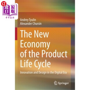 海外直订The New Economy of the Product Life Cycle: Innovation and Design in the Digital 产品生命周期的新经济:数字