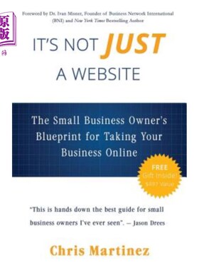 海外直订It's Not Just A Website: The Small Business Owner's Blueprint for Taking Your Bu 这不仅仅是一个网站:小企业