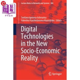 the New 新社会经济现实中 Technologies 数字技术 Reality Economic 海外直订Digital Socio