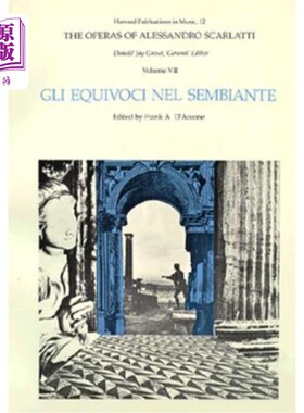 海外直订The Operas of Alessandro Scarlatti 亚历山德罗·斯卡拉蒂的歌剧