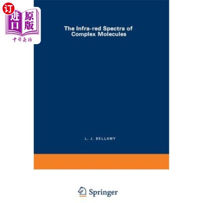 海外直订The Infra-Red Spectra of Complex Molecules 复杂分子的红外光谱