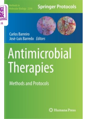 海外直订医药图书Antimicrobial Therapies: Methods and Protocols 抗菌治疗:方法和方案