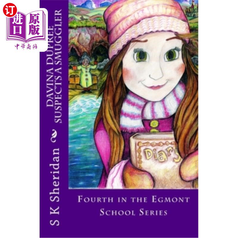 海外直订Davina Dupree Suspects a Smuggler: Fourth in the Egmont School Series 戴维娜·杜普利怀疑一名走私犯：埃格蒙特 - 实物图