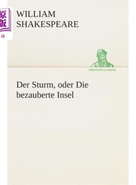 海外直订德语 Der Sturm, oder Die bezauberte Insel 暴风雨，或者美丽的岛屿